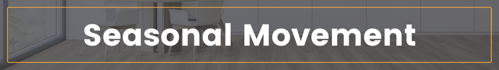 Graphic header about seasonal movement in hardwood floors